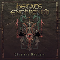 Hecate Enthroned- Virulent Rapture LP (Burnt Orange Vinyl) (Sale price!)