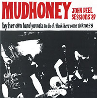 Mudhoney- John Peel Sessions '89 7" (Red Vinyl)