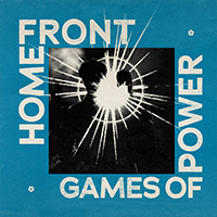 Home Front- Games Of Power LP