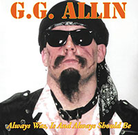 GG Allin- Always Was, Is And Always Should Be LP (Sun Flare Color Vinyl)