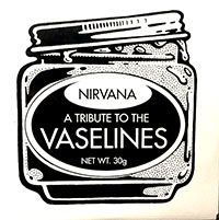 Nirvana- A Tribute To The Vaselines 7" (Color Vinyl)