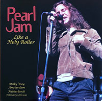 Pearl Jam- Like A Holy Roller (Live Netherlands 1992) LP