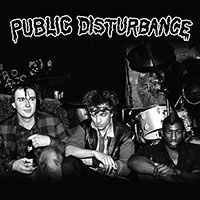 Public Disturbance- The S&M 45/Live At CBGBs 1984 LP