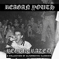 Reagan Youth- Regenerated LP (Black Vinyl)