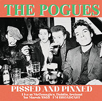 Pogues- Pissed And Pinned (Live 1985) LP (Color Vinyl)