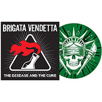 Brigata Vendetta- The Disease And The Cure LP (Evergreen Splatter With Screened B-Side)