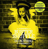 Buster Shuffle- Do Nothing LP (Color Vinyl)