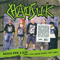 Chaos UK- Kings For A Day (The Vinyl Japan Years 1991-2001) LP (Green Vinyl)