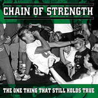 Chain Of Strength- The One Thing That Still Holds True CD