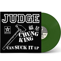 Judge- Chung King Can Suck It LP (Olive Green Vinyl)
