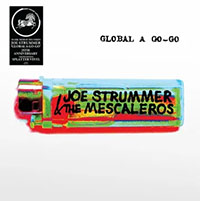Joe Strummer & The Mescaleros- Global A Go Go 2xLP (Splatter Vinyl) (Record Store Day 2026 Release)