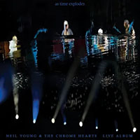 Neil Young & Chrome Hearts- As Time Explodes, Live Album 2xLP (Clear Vinyl) (Record Store Day 2026 Release)