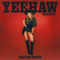 Kaitlin Butts- Yeehaw Sessions LP (Record Store Day 2026 Release) (Sale price!)