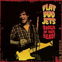 Flat Duo Jets- Boogie On Your Head LP (Record Store Day 2026 Release) (Sale price!)