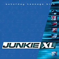 Junkie XL- Saturday Teenage Kick 2xLP (Blue Vinyl) (Record Store Day 2026 Release) (Sale price!)