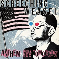 Screeching Weasel- Anthem For A New Tomorrow CD