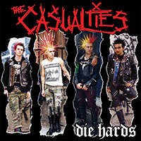 Casualties- Die Hards LP 