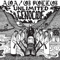 AOA/Oi Polloi- Unlimited Genocide LP