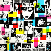 Siouxsie & The Banshees- Once Upon A Time, The Singles LP