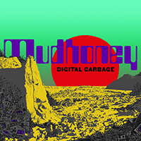 Mudhoney- Digital Garbage LP (Sale price!)