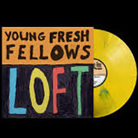 Young Fresh Fellows- Loft LP (Eco Mix Vinyl)