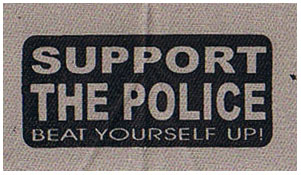 Support The Police, Beat Yourself Up! cloth patch (cp202)