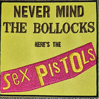 Sex Pistols- Never Mind The Bollocks Embroidered Patch (ep1611)