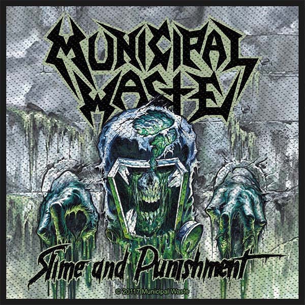 Municipal Waste- Slime And Punishment Woven Patch (ep505)