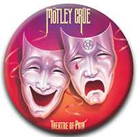 Motley Crue- Theatre Of Pain (Color) pin (pinX601)