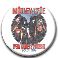 Motley Crue- Every Mother's Nightmare Tour pin (pinX607)