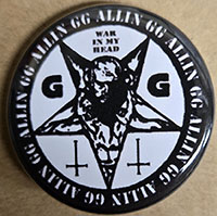 GG Allin- War In My Head pin (pin-C417)