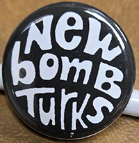 New Bomb Turks- Logo pin (pin-C567)