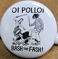Oi Polloi- Bash The Fash pin (pin-C584)