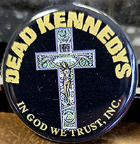 Dead Kennedys- In God We Trust Inc pin (pin-C595)