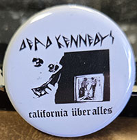 Dead Kennedys- California Uber Alles pin (pin-C596)