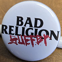Bad Religion- Suffer pin (pin-C641)