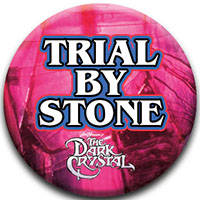 Dark Crystal- Trial By Stone pin (pinX582)