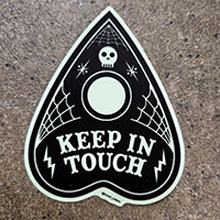 Keep In Touch Planchette Ouija Glow in the Dark Sticker by Mood Poison (st1293)