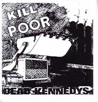 Dead Kennedys- Kill The Poor sticker (st836)