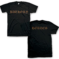 Bathory- Logo on front, Hordes on back on a black shirt