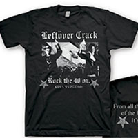 Leftover Crack- Rock The 40oz on front, Quote on back on a black shirt