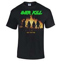Overkill- Feel The Fire on a black shirt