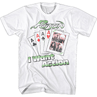 Poison- I Want Action on a white shirt
