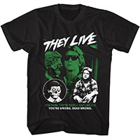They Live- You're Wrong on a black shirt