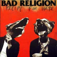 Bad Religion- Recipe For Hate CD