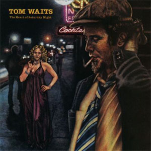 Tom Waits- The Heart Of Saturday Night LP