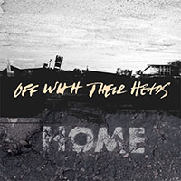 Off With Their Heads- Home LP