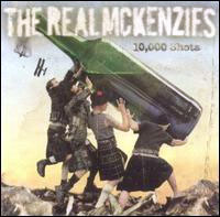 Real McKenzies- 10,000 Shots LP