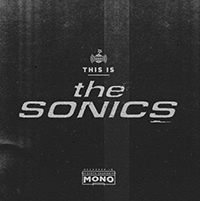 Sonics- This Is The Sonics LP (Sale price!)