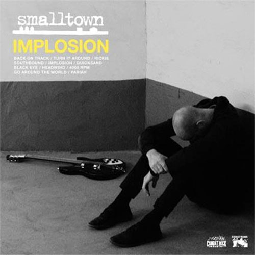 Smalltown- Implosion LP (Sale price!)